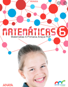 Anaya Matemáticas 6 Primaria Examen, Material Fotocopiable, Solucionario y Libro Completo