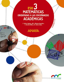 Anaya Matemáticas Orientadas a las Enseñanzas Académicas 3 ESO Material Fotocopiable, Solucionario, Libro Completo y Examen