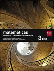 SM Savia Matemáticas Orientadas a las Enseñanzas Académicas 3 ESO Examen, Solucionario, Material Fotocopiable y Libro Completo